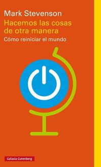 Produktbild: Stevenson, M: Hacemos las cosas de otra manera : c&oacute;mo reinic
