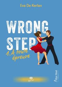 Produktbild: Wrong Step Tome 1 : A Toute Epreuve