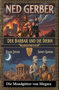 Produktbild: Zwei Fantasy Romane: Der Barbar und die Diebin / Die Mondg&ouml;tter von Megara