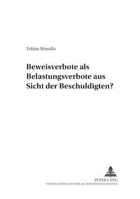 Produktbild: Beweisverbote als Belastungsverbote aus Sicht des Beschuldigten?