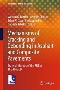Produktbild: Mechanisms of Cracking and Debonding in Asphalt and Composite Pavements