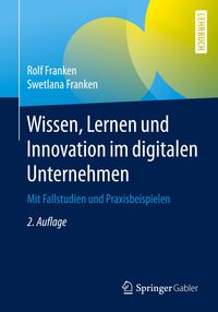 Bild vom Artikel Wissen, Lernen und Innovation im digitalen Unternehmen vom Autor Rolf Franken