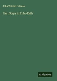 Produktbild: First Steps in Zulu-Kafir
