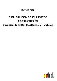 Produktbild: Bibliotheca De Classicos Portuguezes
