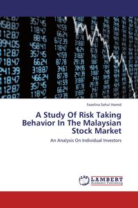 Produktbild: A Study Of Risk Taking Behavior In The Malaysian Stock Market