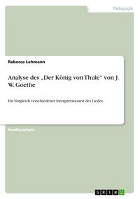 Produktbild: Analyse des "Der K&ouml;nig von Thule" von J. W. Goethe