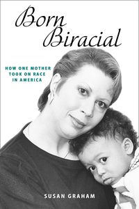 Produktbild: Born Biracial: How One Mother Took on Race in America
