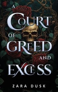 Produktbild: A Court of Greed and Excess
