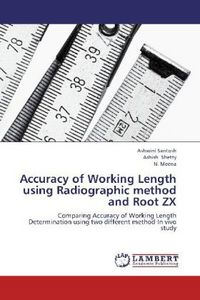 Produktbild: Santosh, A: Accuracy of Working Length using Radiographic me