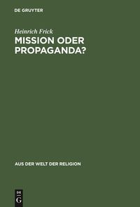 Bild vom Artikel Mission oder Propaganda? vom Autor Heinrich Frick