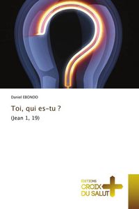 Produktbild: Toi, qui es-tu ?