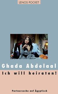 Bild vom Artikel Ich will heiraten! vom Autor Ghada Abdelaal
