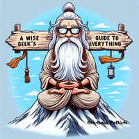 Produktbild: A Wise Geek's Guide To Everything