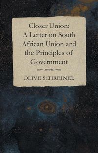 Produktbild: Closer Union: A Letter on South African Union and the Principles of Government