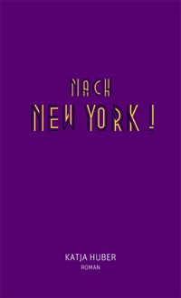 Produktbild: Nach New York! Nach New York!