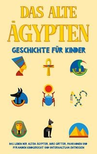 Produktbild: Das alte &Auml;gypten - Geschichte f&uuml;r Kinder