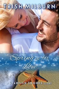 Produktbild: Spring is for Love (A Starfish Shores Story, #2)