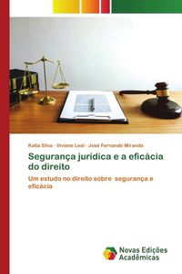 Produktbild: Seguran&ccedil;a jur&iacute;dica e a efic&aacute;cia do direito