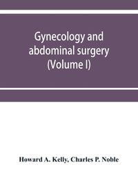 Produktbild: Gynecology and abdominal surgery (Volume I)