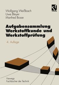 Produktbild: Aufgabensammlung Werkstoffkunde und Werkstoffpr&uuml;fung