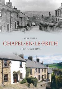 Produktbild: Chapel-En-Le-Frith Through Time