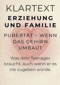 Produktbild: KLARTEXT Erziehung und Familie / Pubert&auml;t &ndash; Wenn das Gehirn umbaut