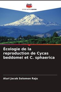 Produktbild: &Eacute;cologie de la reproduction de Cycas beddomei et C. sphaerica