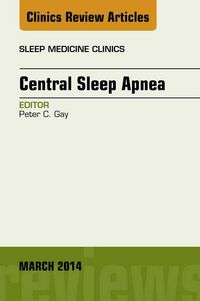 Produktbild: Central Sleep Apnea, An Issue of Sleep Medicine Clinics