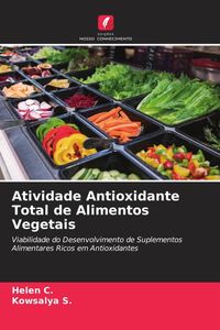Produktbild: Atividade Antioxidante Total de Alimentos Vegetais