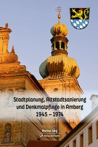 Produktbild: Stadtplanung, Altstadtsanierung und Denkmalpflege in Amberg