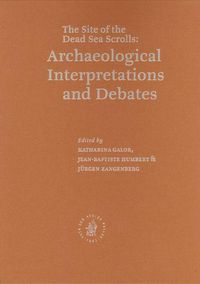 Produktbild: Qumran: The Site of the Dead Sea Scrolls: Archaeological Interpretations and Debates