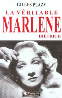Produktbild: La v&eacute;ritable Marl&egrave;ne Dietrich