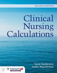 Produktbild: Sienkiewicz, S: Clinical Nursing Calculations