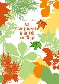 Produktbild: Auf Entdeckungsreise in die Welt der B&auml;ume