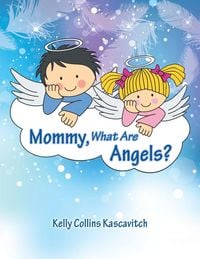 Produktbild: Mommy, What Are Angels?