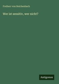 Produktbild: Wer ist sensitiv, wer nicht?