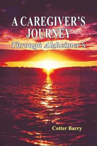Produktbild: A Caregiver's Journey Through Alzheimer's