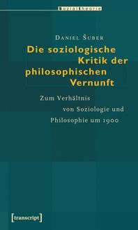 Produktbild: Die soziologische Kritik der philosophischen Vernunft