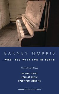 Produktbild: What you Wish for in Youth: Three Short Plays