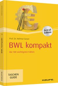BWL kompakt von Helmut Geyer