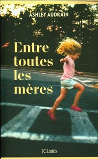Produktbild: Entre toutes les m&egrave;res