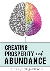Produktbild: Creating Prosperity and Abundance
