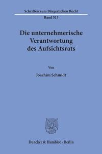 Produktbild: Die unternehmerische Verantwortung des Aufsichtsrats.