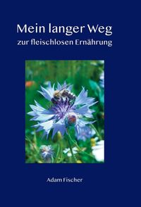 Produktbild: Mein langer Weg zur fleischlosen Ern&auml;hrung