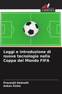Produktbild: Leggi e introduzione di nuove tecnologie nella Coppa del Mondo FIFA