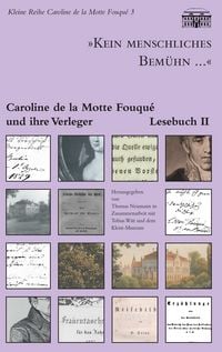 Produktbild: "Kein menschliches Bem&uuml;hn..." - Caroline de la Motte Fouqu&eacute; und ihre Verleger