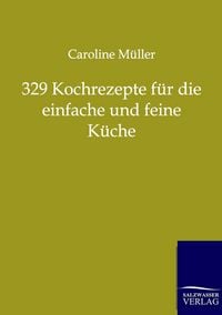 Produktbild: 329 Kochrezepte f&uuml;r die einfache und feine K&uuml;che