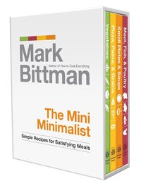 Bild vom Artikel The Mini Minimalist: Simple Recipes for Satisfying Meals vom Autor Mark Bittman