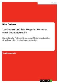 Produktbild: Leo Strauss und Eric Voegelin: Konturen einer Ordnungssuche