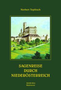 Produktbild: Sagenreise durch Nieder&ouml;sterreich -Band III/2